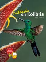 Cover-Bild Entdecke die Kolibris