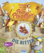 Cover-Bild Entdecke die Welt mit Polo Propeller - Die Ritter