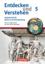 Cover-Bild Entdecken und verstehen - Arbeitshefte - Berlin und Brandenburg / 5. Schuljahr - Von der Urgeschichte bis zum Frühen Mittelalter