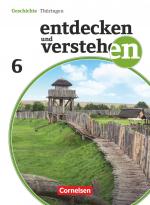 Cover-Bild Entdecken und verstehen - Geschichtsbuch - Thüringen - Ausgabe ab 2012 - 6. Schuljahr