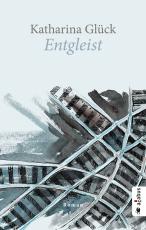 Cover-Bild Entgleist (Roman)