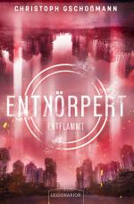 Cover-Bild Entkörpert - Entflammt