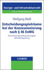 Cover-Bild Entscheidungsspielräume bei der Konzessionierung nach § 46 EnWG