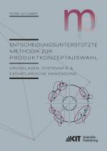 Cover-Bild Entscheidungsunterstützte Methodik zur Produktkonzeptauswahl : Grundlagen, Systematik und exemplarische Anwendung