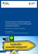 Cover-Bild Entwicklung der Fachkräftemigration und Auswirkungen des beschleunigten Fachkräfteverfahrens