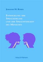 Cover-Bild Entwicklung der Sprachorgane und der Sprachfähigkeit des Menschen