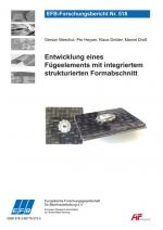 Cover-Bild Entwicklung eines Fügeelements mit integriertem strukturierten Formabschnitt