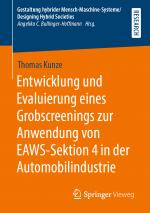 Cover-Bild Entwicklung und Evaluierung eines Grobscreenings zur Anwendung von EAWS-Sektion 4 in der Automobilindustrie