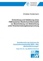 Cover-Bild Entwicklung und Validierung eines FEM-basierten Rissfortschrittsmodells zur Beschreibung von Stützwirkung unter Kriechermüdungsbeanspruchung