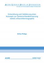 Cover-Bild Entwicklung und Validierung eines Konzepts zur Gesteinscharakterisierung mittels Infrarotthermographie