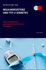 Cover-Bild Entwicklung von Insulinresistenz und Typ-2-Diabetes Statintherapie und Lebensstilintervention zur Prävention