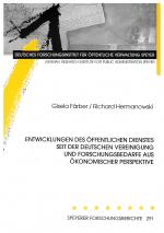 Cover-Bild Entwicklungen des öffentlichen Dienstes seit der Deutschen Vereinigung und Forschungsbedarfe aus ökonomischer Perspektive