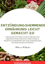 Cover-Bild Entzündungshemmende Ernährung leicht gemacht 2.0 - SONDERAUSGABE