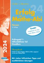 Cover-Bild Erfolg im Mathe-Abi 2024 Hessen Grundkurs Prüfungsteil 1: Hilfsmittelfreier Teil