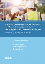 Cover-Bild Erfolgreiches Management der Sicherheit und Gesundheit bei der Arbeit - DIN ISO 45001, SCC, Safety Culture Ladder
