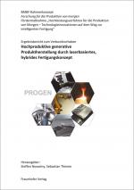Cover-Bild Ergebnisbericht zum Verbundvorhaben: Hochproduktive generative Produktherstellung durch laserbasiertes, hybrides Fertigungskonzept