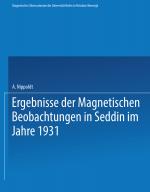 Cover-Bild Ergebnisse der Magnetischen Beobachtungen in Seddin im Jahre 1931