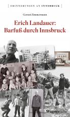 Cover-Bild Erich Landauer: Barfuß durch Innsbruck