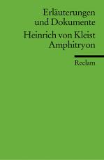 Cover-Bild Erläuterungen und Dokumente zu Heinrich von Kleist: Amphitryon