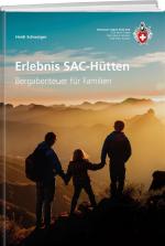 Cover-Bild Erlebnisreiche SAC-Hütten
