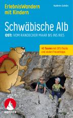 Cover-Bild ErlebnisWandern mit Kindern Schwäbische Alb Ost - mit Ries