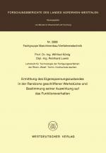 Cover-Bild Ermittlung des Eigenspannungszustandes in der Randzone geschliffener Werkstücke und Bestimmung seiner Auswirkung auf das Funktionsverhalten