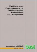Cover-Bild Ermittlung neuer Zuordnungswerte zur Einteilung bindiger Böden in Fest- und Lockergesteine
