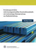 Cover-Bild Ermüdungsverhalten nicht durchgeschweißter Konstruktionsdetails mit mehrachsiger Beanspruchung aus Radlasteinleitung