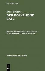 Cover-Bild Ernst Pepping: Der polyphone Satz / Übungen im doppelten Kontrapunkt und im Kanon