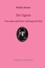 Cover-Bild Erotische Bibliothek / Die Tigerin