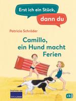 Cover-Bild Erst ich ein Stück, dann du - Camillo – ein Hund macht Ferien
