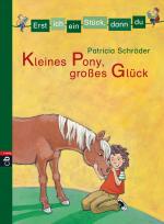 Cover-Bild Erst ich ein Stück, dann du - Kleines Pony, großes Glück
