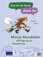 Cover-Bild Erst ich ein Stück, dann du - Monja Mondstein - Aufregung im Hexenhaus