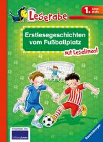 Cover-Bild Erstlesegeschichten vom Fußballplatz - Leserabe 1. Klasse - Erstlesebuch für Kinder ab 6 Jahren