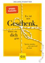 Cover-Bild Es ist ein Geschenk, dass es dich gibt