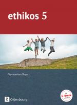 Cover-Bild Ethikos - Arbeitsbuch für den Ethikunterricht - Gymnasium Bayern - 5. Jahrgangsstufe