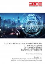 Cover-Bild EU-Datenschutz-Grundverordnung (EU-DSGVO) + österreichisches Datenschutzgesetz