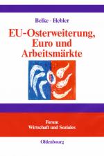 Cover-Bild EU-Osterweiterung, Euro und Arbeitsmärkte
