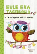 Cover-Bild Eule Eva Tagebuch 3 - Kinderbücher ab 6-8 Jahre (Erstleser Mädchen)