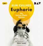 Cover-Bild Euphorie. Ein Sylvia-Plath-Roman