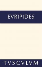 Cover-Bild Euripides: Sämtliche Tragödien und Fragmente / Iphigenie im Taurerlande. Helena • Ion • Die Phönikerinnen