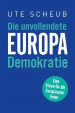 Cover-Bild Europa – Die unvollendete Demokratie
