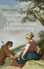 Cover-Bild Europäische Schäfer-, Landleben- und Idyllendichtung