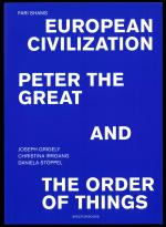 Cover-Bild European Civilization, Peter and the Great, and the Order of Things