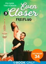 Cover-Bild Even Closer 3. Freiflug
