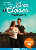 Cover-Bild Even Closer 5. Sehnsucht