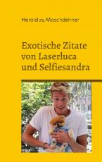 Cover-Bild Exotische Zitate von Laserluca und Selfiesandra