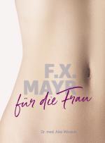 Cover-Bild F.X. Mayr für die Frau