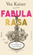 Cover-Bild Fabula Rasa oder Die Königin des Grand Hotels