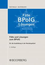 Cover-Bild Fälle und Lösungen zum BPolG für die Ausbildung in der Bundespolizei